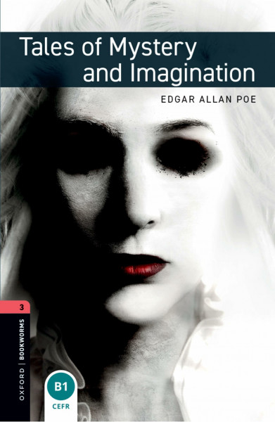 Oxford Bookworms Library: 8. Schuljahr, Stufe 2 - Tales of Mystery and Imagination: Reader: Reader. Text in English