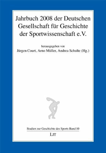 Jahrbuch 2008 der Deutschen Gesellschaft für Geschichte der Sportwissenschaft e.V.