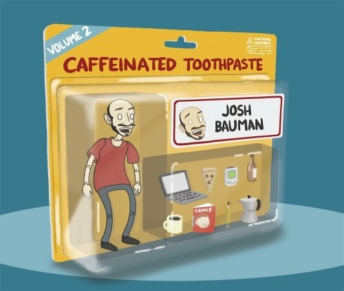 Caffeinated Toothpaste: Volume 2