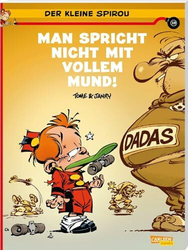 Der kleine Spirou 19: Man spricht nicht mit vollem Mund!!: Der witzigste Comic zur Präpubertät (19)