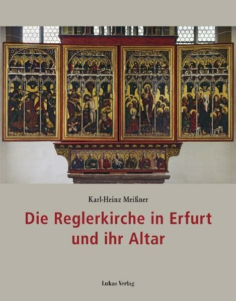 Die Reglerkirche in Erfurt und ihr Altar