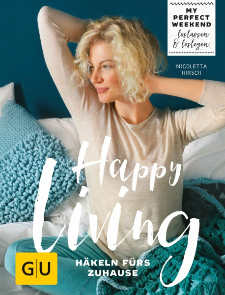 Happy living: Häkeln fürs Zuhause (GU DIY)