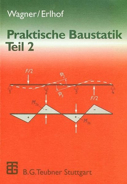 Praktische Baustatik, in 3 Tln., Tl.2