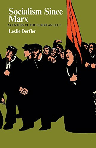 Socialism Since Marx: A Century of the European Left