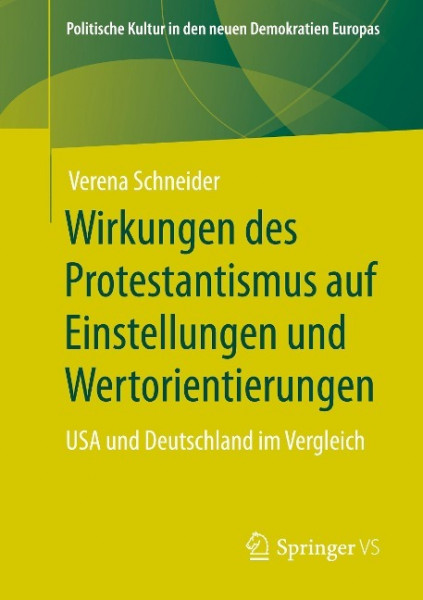 Wirkungen des Protestantismus auf Einstellungen und Wertorientierungen