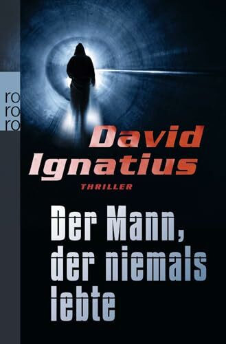 Der Mann, der niemals lebte: Politthriller