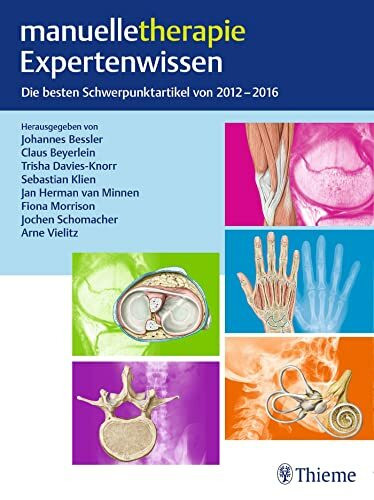 manuelletherapie Expertenwissen: Die besten Schwerpunkt-Artikel 2012 - 2016 (Physiofachbuch)