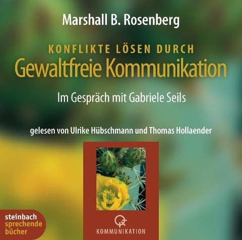 Konflikte lösen durch gewaltfreie Kommunikation