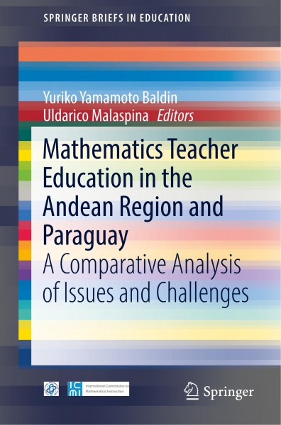 Mathematics Teacher Education in the Andean Region and Paraguay