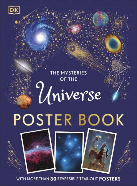 The Mysteries of the Universe Poster Book (DK Children's Anthologies)