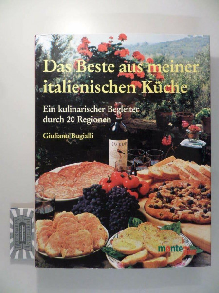 Meine italienische Küche: Ein kulinarischer Begleiter durch 20 Regionen