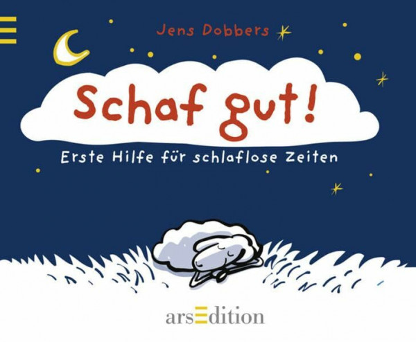 Schaf gut!: Erste Hilfe für schlaflose Zeiten
