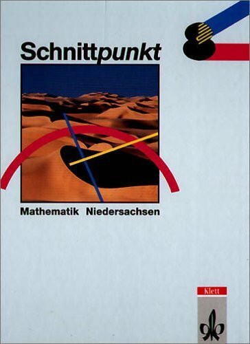 Schnittpunkt - Ausgabe für Niedersachsen. Mathematik für Realschulen: Schnittpunkt, Ausgabe Niedersachsen, Realschulen, Klasse 8
