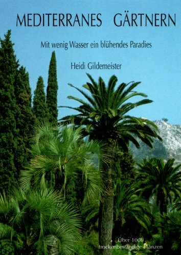 Mediterranes Gärtnern