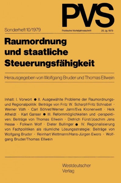 Raumordnung und staatliche Steuerungsfahigkeit (Politische Vierteljahresschrift) (German Edition) (Politische Vierteljahresschrift Sonderhefte, 10/1979)