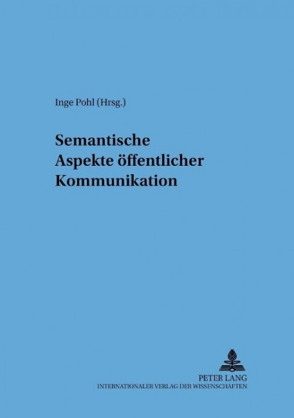 Semantische Aspekte öffentlicher Kommunikation