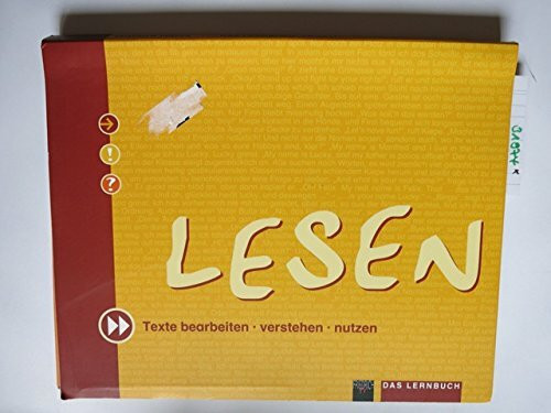 Lesen. Das Lernbuch: Texte bearbeiten - verstehen - nutzen