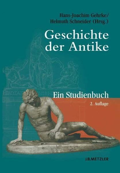 Geschichte der Antike: Ein Studienbuch