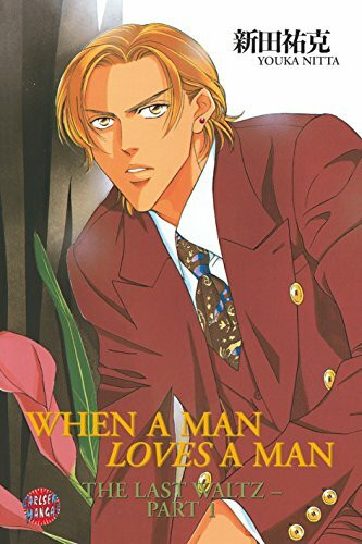When A Man Loves A Man, Band 2: The last waltz - Part 1