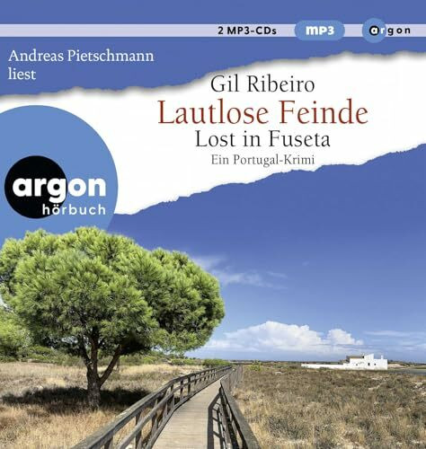 Lautlose Feinde: Lost in Fuseta. Ein Portugal-Krimi
