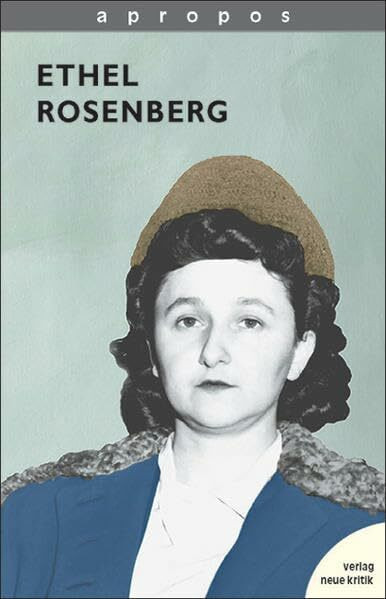 Apropos, Bd.5, Ethel Rosenberg