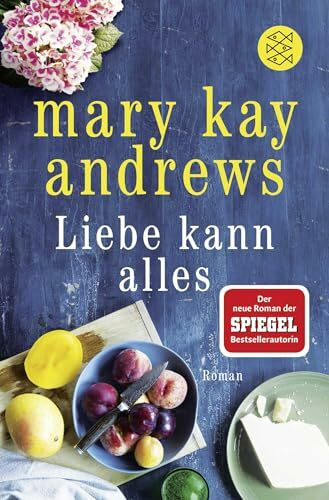 Liebe kann alles: Roman (Die Sommerbuchreihe, Band 6)
