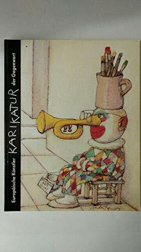 Karikatur. Europäische Künstler der Gegenwart. Eine Ausstellung des Wilhelm-Busch-Museums Hannover