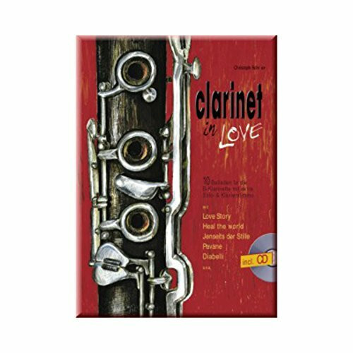Clarinet in Love: 10 Balladen für 1-2 Klarinetten und Klavier. 1-2 Klarinetten und Klavier. Play-Along.