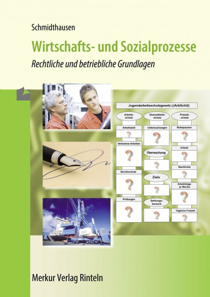 Wirtschafts- und Sozialprozesse: Rechtliche und betriebliche Grundlagen