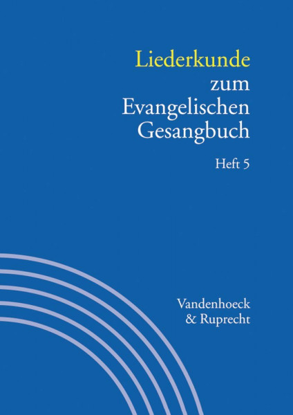 Handbuch zum Evangelischen Gesangbuch: Liederkunde zum Evangelischen Gesangbuch: Bd 3/5.