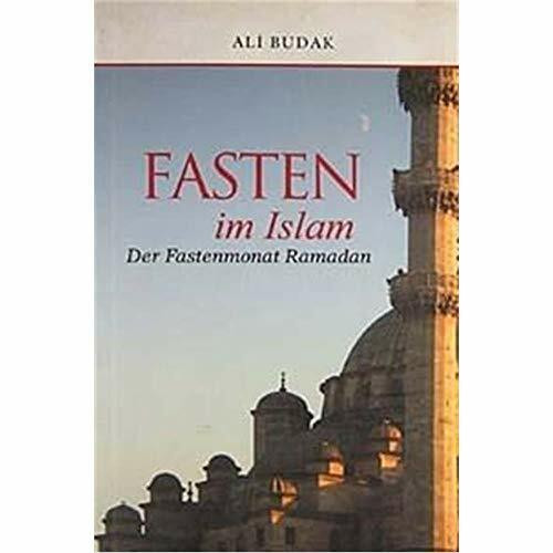 Fasten im Islam - Der Fastenmonat Ramadan -