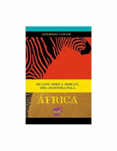 Libro von città del capo bis muscat un'avventura pro l'afrika - di guilherme cane Pulp De Cape Town A Muscat Uma Aventura Pela África - de Guilherme Canever
