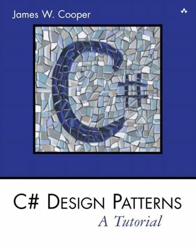 Addison Wesley C# Design Patterns, A Tutorial
