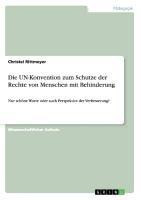 Die UN-Konvention zum Schutze der Rechte von Menschen mit Behinderung