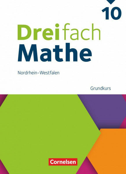 Dreifach Mathe - Nordrhein-Westfalen - Ausgabe 2022 - 10. Schuljahr: Grundkurs - Schulbuch - Mit digitalen Hilfen, Erklärfilmen und Wortvertonungen