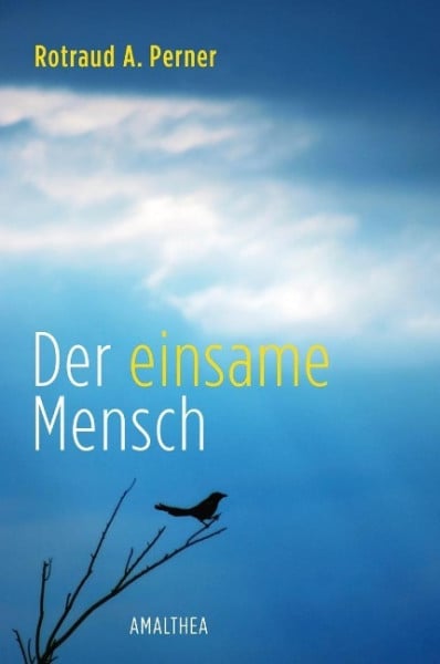 Der einsame Mensch