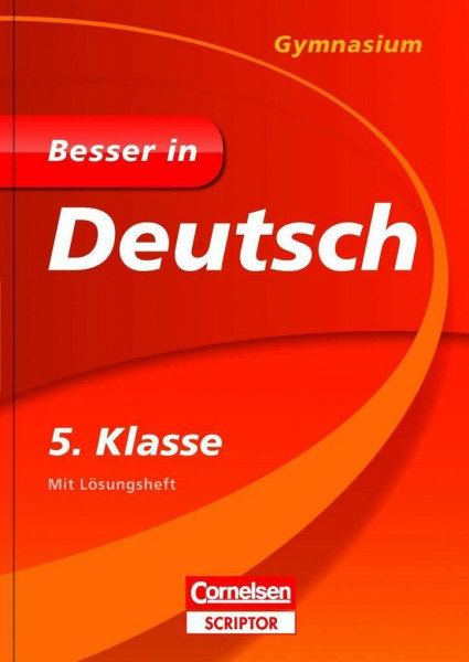 Besser in Deutsch - Gymnasium 5. Klasse (Cornelsen Scriptor - Besser in)