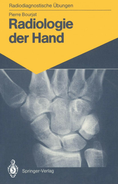 Radiologie der Hand: 147 Diagnostische Übungen für Studenten und Praktische Radiologen (Radiodiagnostische Übungen)