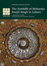 The Samadhi of Maharaja Ranjit Singh in Lahore