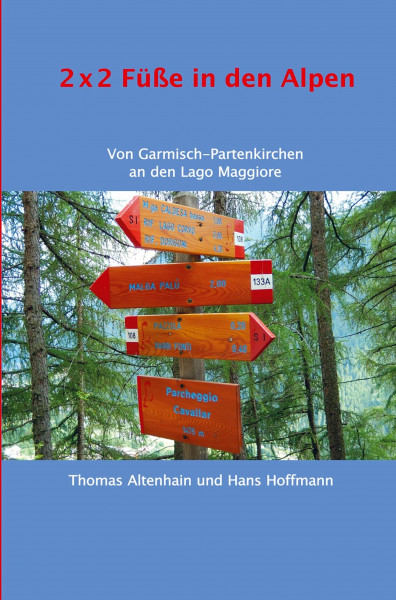 2 x 2 Fe in den Alpen: Von Garmisch-Partenkirchen an den Lago Maggiore