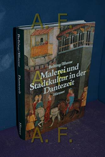 Malerei und Stadtkultur in der Dantezeit