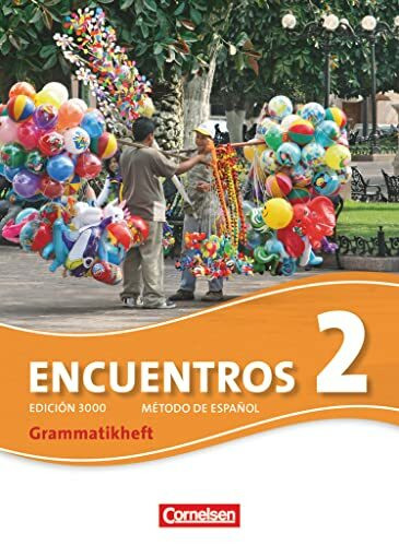 Encuentros - Método de Español - Spanisch als 3. Fremdsprache - Ausgabe 2010 - Band 2: Grammatikheft (Encuentros, Spanisch als 3. Fremdsprache - Ausgabe 2010, Band 2)