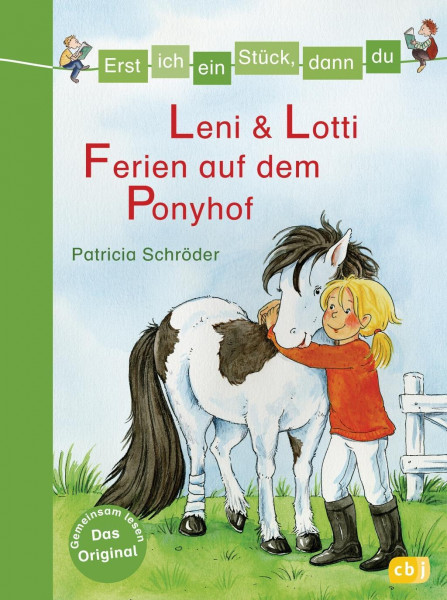 Erst ich ein Stück, dann du 25 - Leni & Lotti - Ferien auf dem Ponyhof