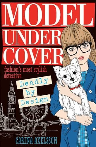 Deadly By Design (Model Under Cover, Band 3)