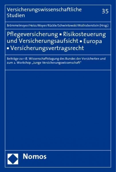 Pflegeversicherung - Risikosteuerung und Versicherungsaufsicht - Europa - Versicherungsvertragsrecht