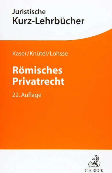 Römisches Privatrecht (Kurzlehrbücher für das Juristische Studium)