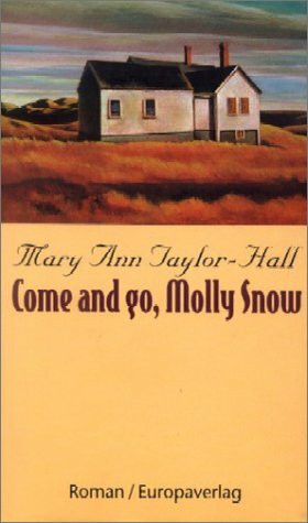 Come and go, Molly Snow