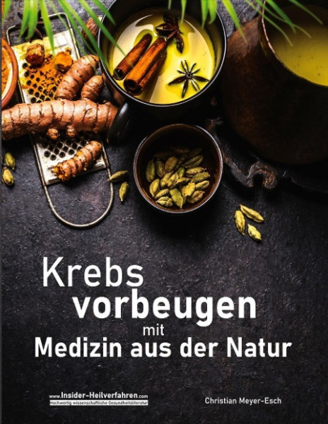 Krebs vorbeugen mit Medizin aus der Natur