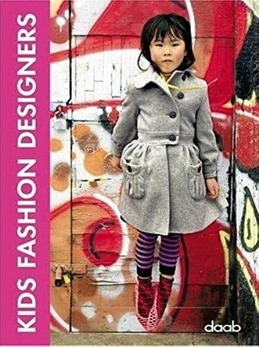 Kids Fashion Designers: Engl. /Dt. /Span. /Franz. /Ital. (Design books)