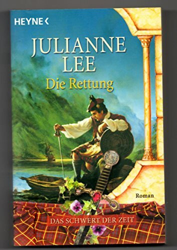 Die Rettung: Das Schwert der Zeit: Roman